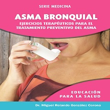 Ebook Asma bronquial: Ejercicios terapéuticos para el tratamiento preventivo