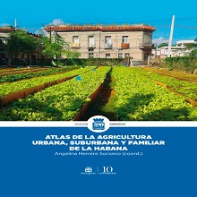 Atlas de la agricultura urbana, suburbana y familiar de La Habana