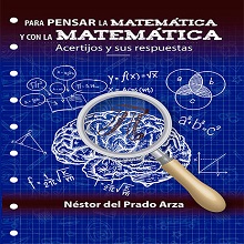 Para Pensar la Matemática y con la Matemática. Acertijos y sus respuestas