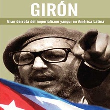 Girón: Gran derrota del imperialismo yanki en América Latina